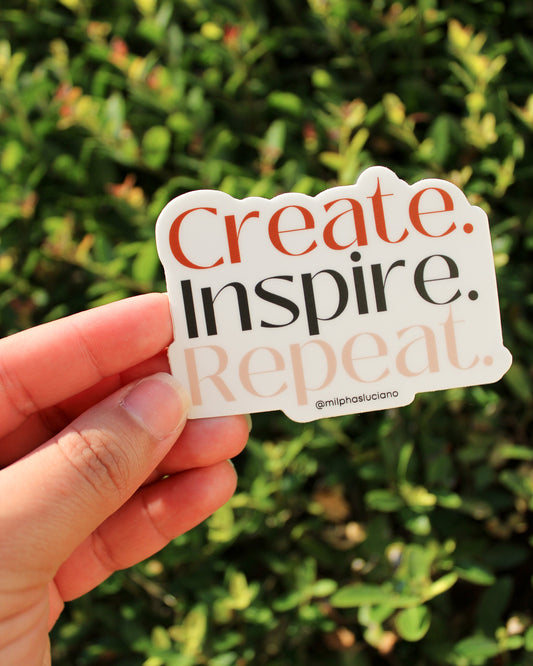 Create, Inspire, and Repeat Sticker